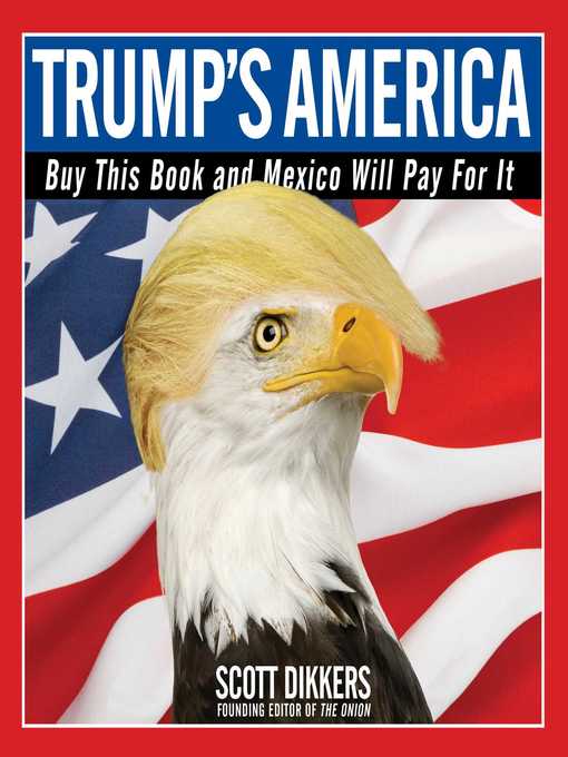 Title details for Trump's America by Scott Dikkers - Available
